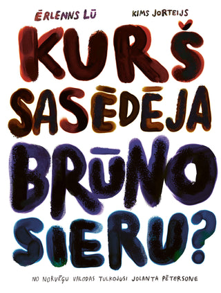 Kurš sasēdēja brūno sieru?