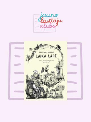 Laika lāde - Jauno lasītāju kluba materiāli