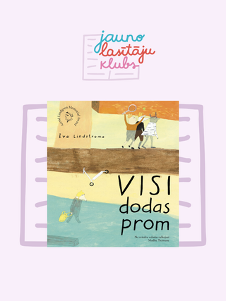 Visi dodas prom - Jauno lasītāju kluba materiāli