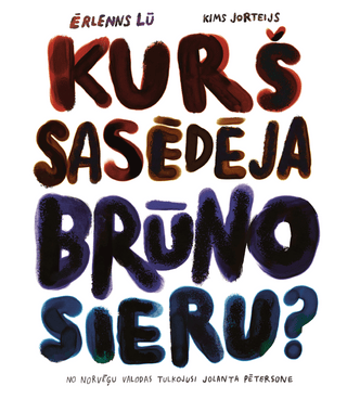 Kurš sasēdēja brūno sieru?