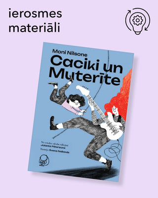 Caciki un Muterīte - ierosmes materiāli