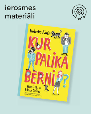 Kur palika bērni? - ierosmes materiāli