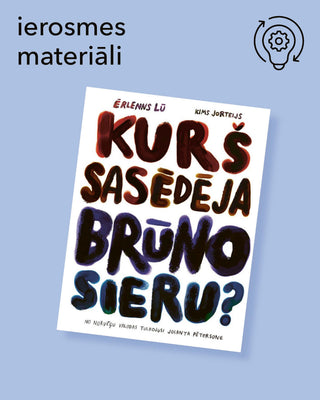 Kurš sasēdēja brūno sieru? - ierosmes materiāli