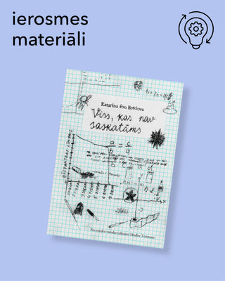 Viss, kas nav saskatāms - ierosmes materiāli