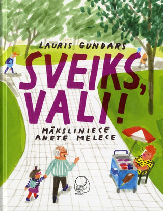 Sveiks, Vali!