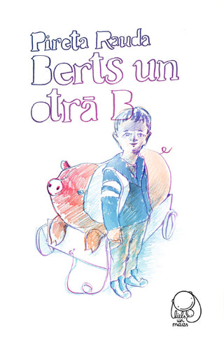 Berts un otrā B